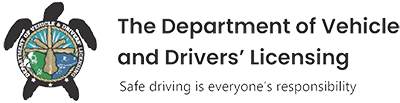 The Department of Vehicle and Drivers' Licensing (DVDL)