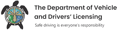 The Department of Vehicle and Drivers' Licensing (DVDL)